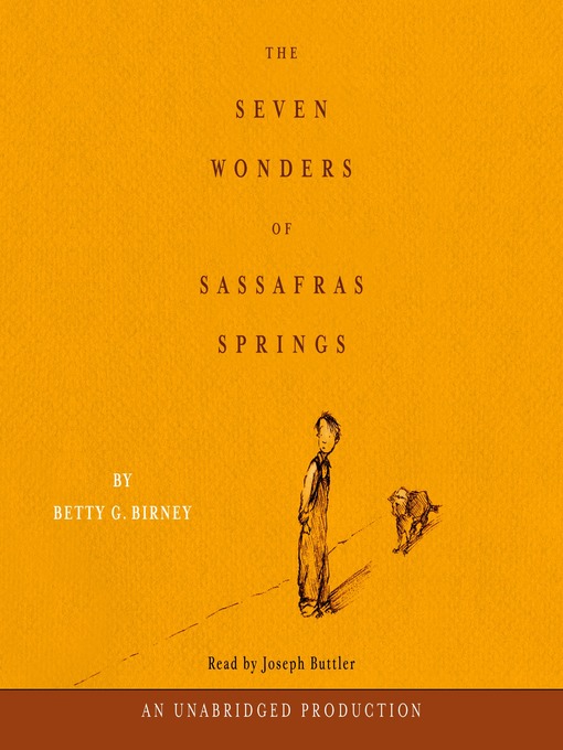 Title details for The Seven Wonders of Sassafras Springs by Betty G. Birney - Available